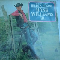 Hank Williams-jr. & The Cheatin' Hearts - Ballads Of The Hills And Plains